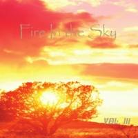Fire In The Sky : Vol III